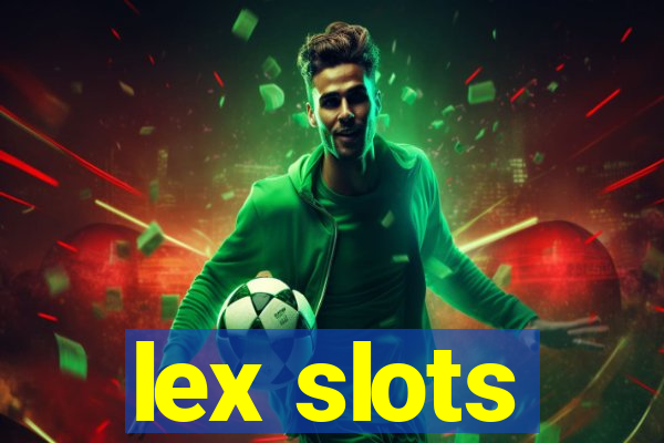 lex slots